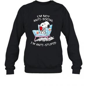 Im Not Anti Social Im Anti Stupid Shirt T-Shirt